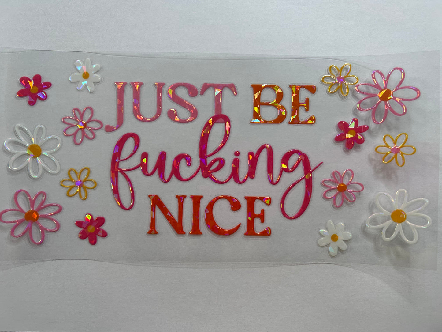 Be F-ing nice