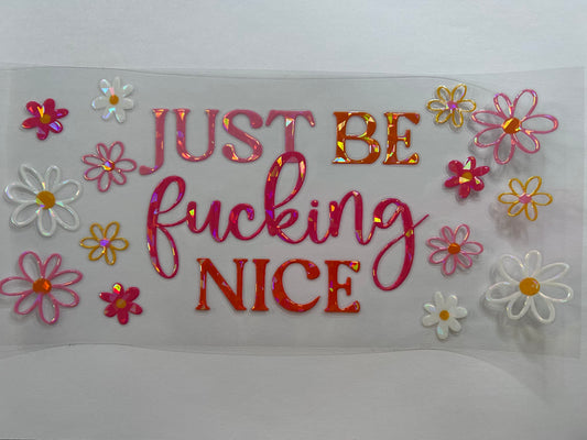 Be F-ing nice