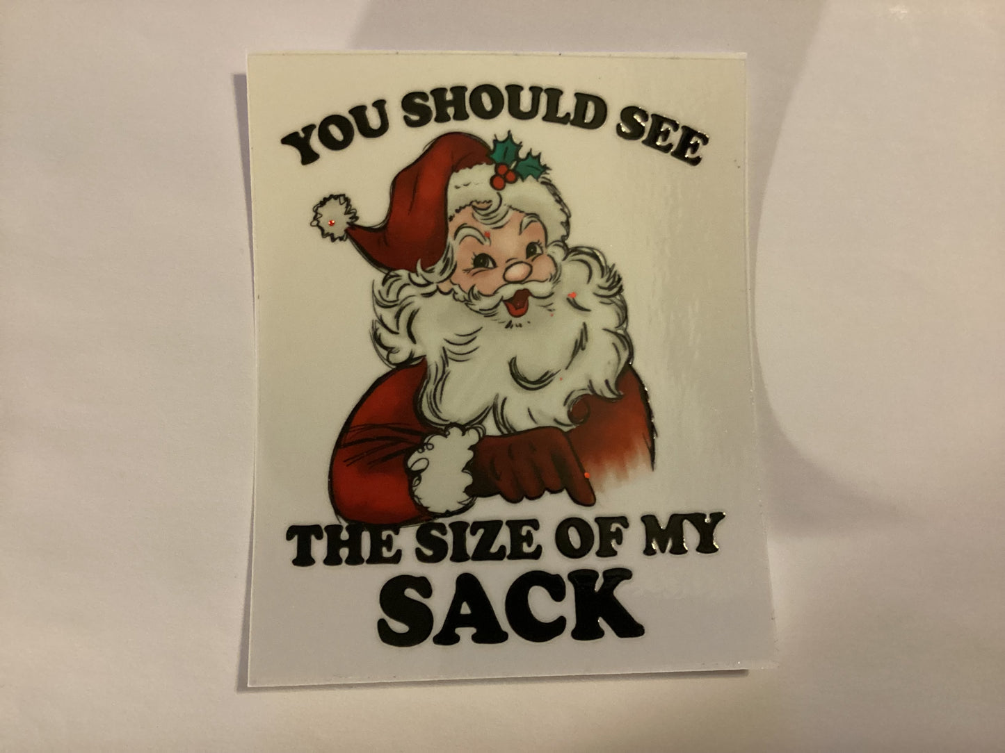 Should see the size of my sack